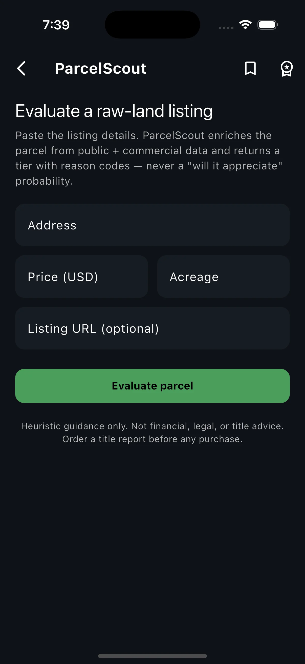 ParcelScout "Evaluate a raw-land listing" form — address, price, acreage, and optional listing URL fields, an Evaluate parcel button, and a disclaimer that this is heuristic guidance only, not financial, legal, or title advice